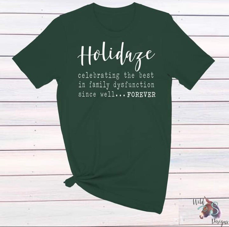 HOLIDAZE Tee